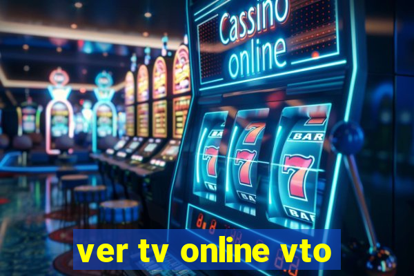 ver tv online vto